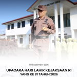 UPACARA HARI LAHIR KEJAKSAAN RI YANG KE-81 TAHUN 2026.
