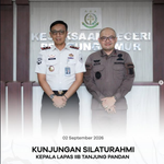 KUNJUNGAN SILATURAHMI KEPALA LAPAS IIB TANJUNG PANDAN.