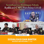 SOSIALISASI DAN BIMTEK APLIKASI CMS PATCHING 1.11.0.